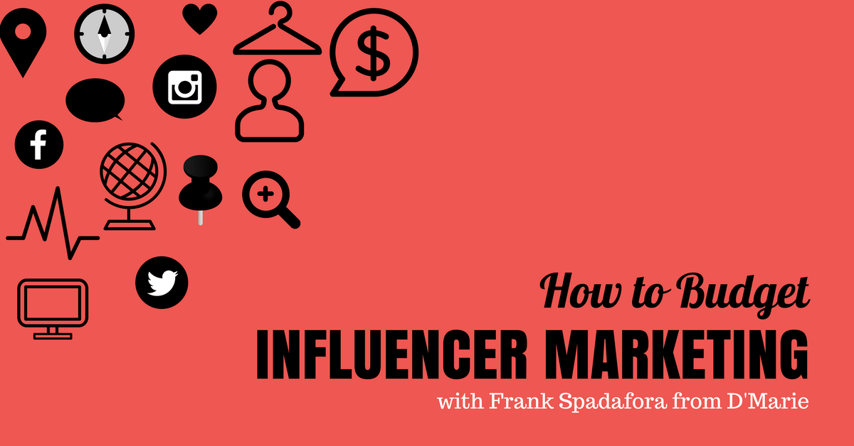 How to budget influencer marketing