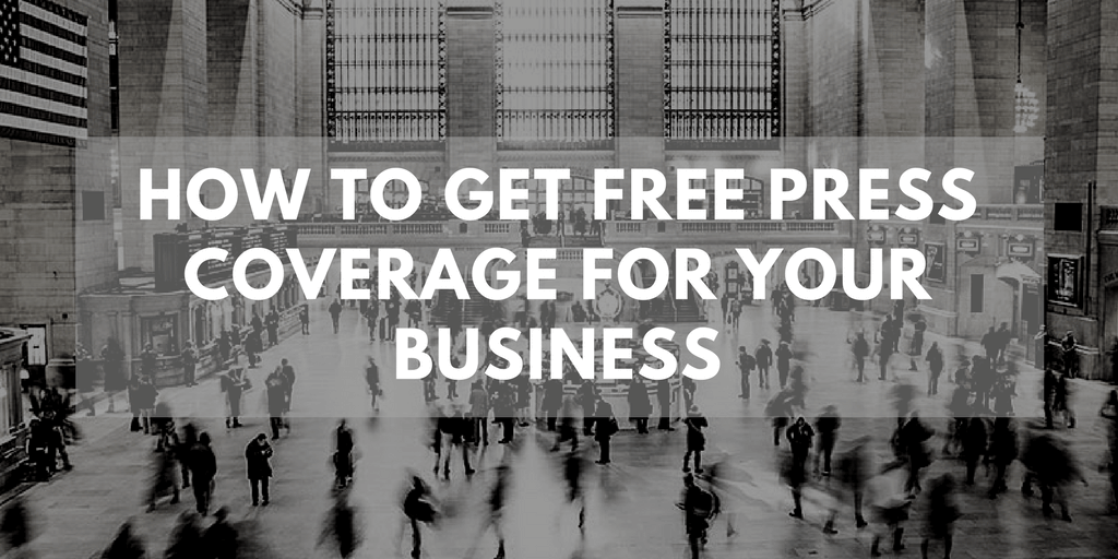 Free Press Coverage For Your Business
