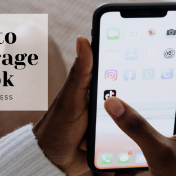 How To Leverage TikTok For Business